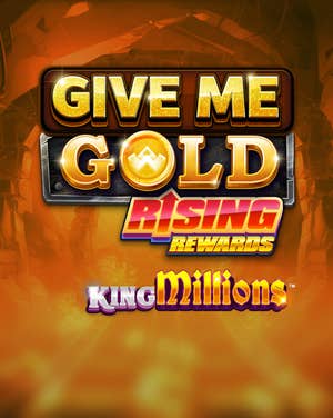 Give Me Gold: Rising Rewards King Millions