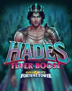 Hades Fever Boost Gold Blitz Fortune Tower