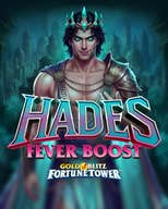 Hades Fever Boost Gold Blitz Fortune Tower