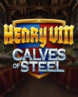 Henry 8th Calves of Steel