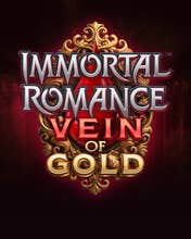 Immortal Romance Vein of Gold