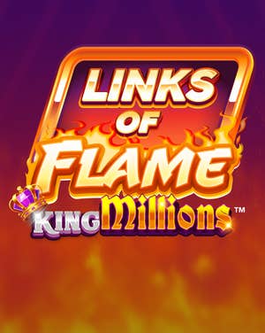 Links of Flame King Millions