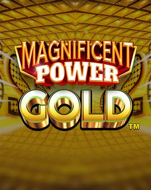 Magnificent Power Gold