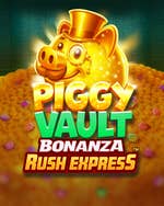 Piggy Vault Bonanza Rush Express