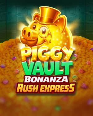 Piggy Vault Bonanza Rush Express