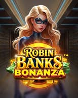 Robin Banks Bonanza