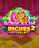 Squealin Riches 2
