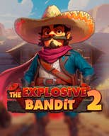 The Explosive Bandit 2