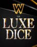 The Luxe Dice