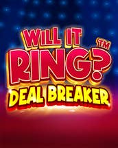Will It Ring: Deal Breaker