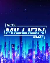Reel Million Slot