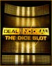 Deal Or No Deal DiceSlot