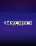 40 Golden Coins - Dice Edition