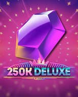 250k Deluxe