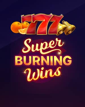 Super Burning Wins