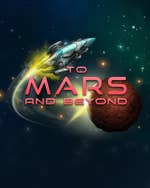 To Mars and Beyond