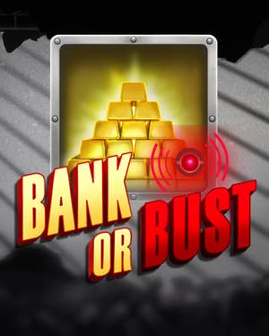 Bank or Bust