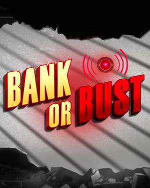 Bank or Bust