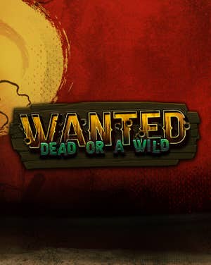 Wanted Dead or a Wild