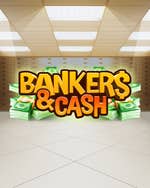 Bankers & Cash
