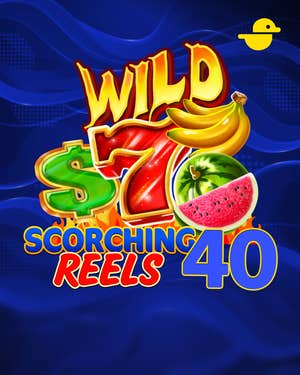 Scorching Reels 40