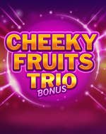 Cheeky Fruits Trio Bonus