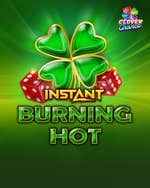 Burning Hot Instant Clover Chance