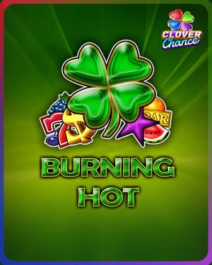 Burning Hot Clover Chance