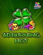 40 Burning Hot Clover Chance