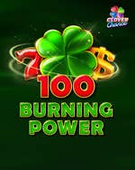 100 Burning Power