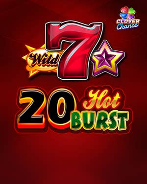 20 Hot Burst Clover Chance