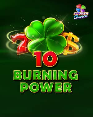 10 Burning Power