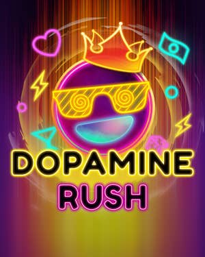Dopamine Rush