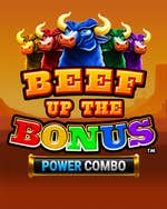 BEEF UP THE BONUS POWER COMBO