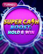 Super Cash Boost: Hold & Win