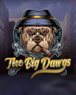 The Big Dawgs