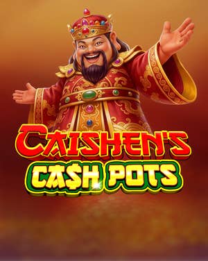 Caishen’s Cash Pots
