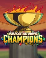 Immortal Ways Champions