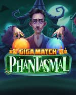 Giga Match Phantasmal