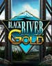 Black River Gold