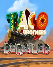 Taco Brothers Derailed