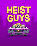 Heist Guys