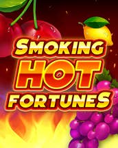 Smoking Hot Fortunes