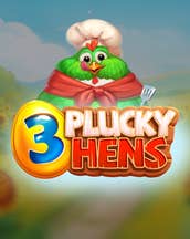 3 Plucky Hens 