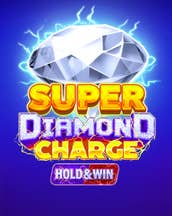 Super Diamond Charge Hold and win