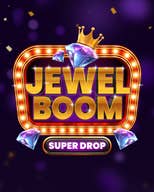 Jewel Boom Super Drop