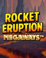 Rocket Eruption Megaways