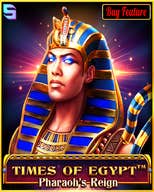 Times of Egypt  - Pharaoh's Reign