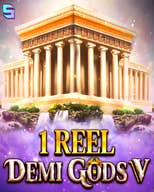 1 Reel Demi Gods V