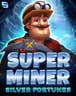 Super Miner - Silver Fortunes